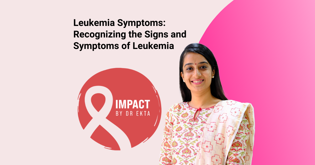 Leukemia Symptoms: Recognizing the Signs and Symptoms of Leukemia