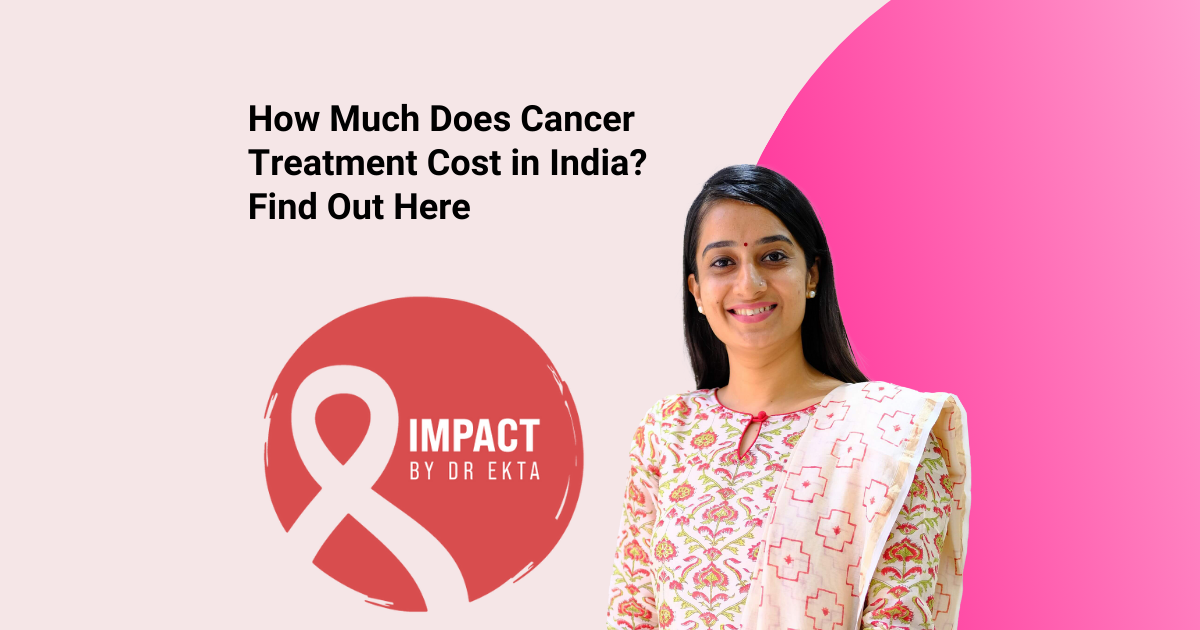 How Much Does Cancer Treatment Cost in India? Find Out Here