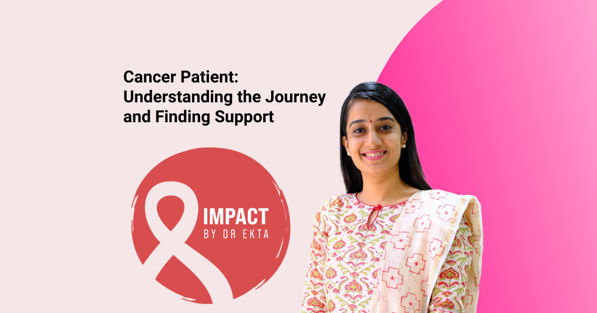 Cancer Patient: Understanding the Journey and Finding Support