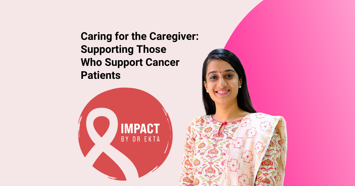 Caring for the Caregiver: Supporting Those Who Support Cancer Patients