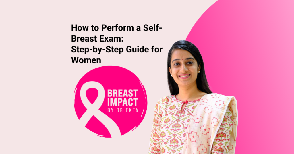 How to Perform a Self-Breast Exam: Step-by-Step Guide for Women