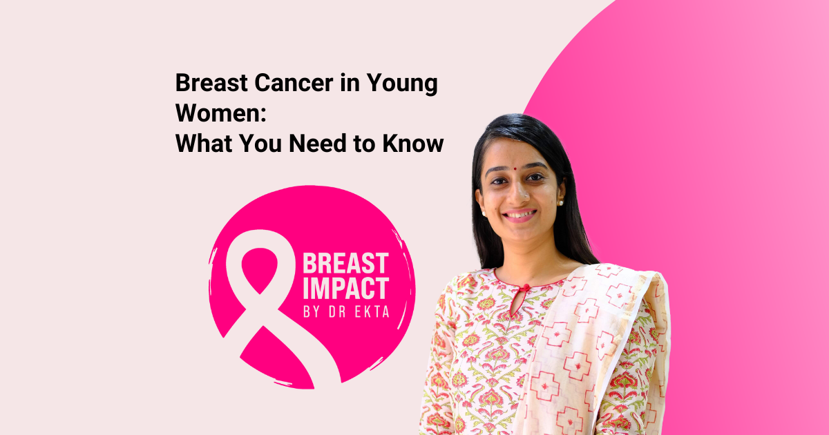 Breast Cancer in Young Women: What You Need to Know