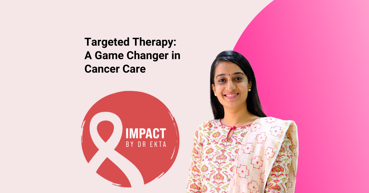 Targeted Therapy: A Game Changer in Cancer Care