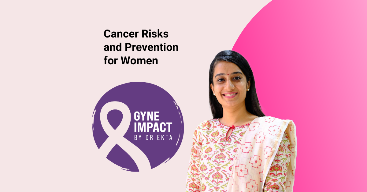 Cancer Risks and Prevention for Women