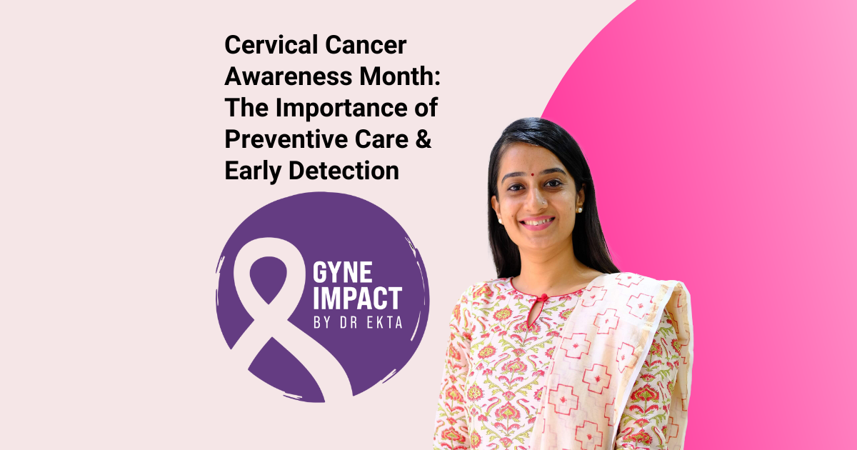 Cervical cancer Awareness Month: The Importance of Preventive Care and Early Detection