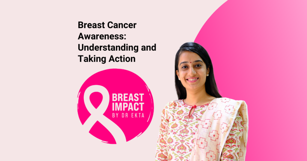 Breast Cancer Awareness: Understanding and Taking Action