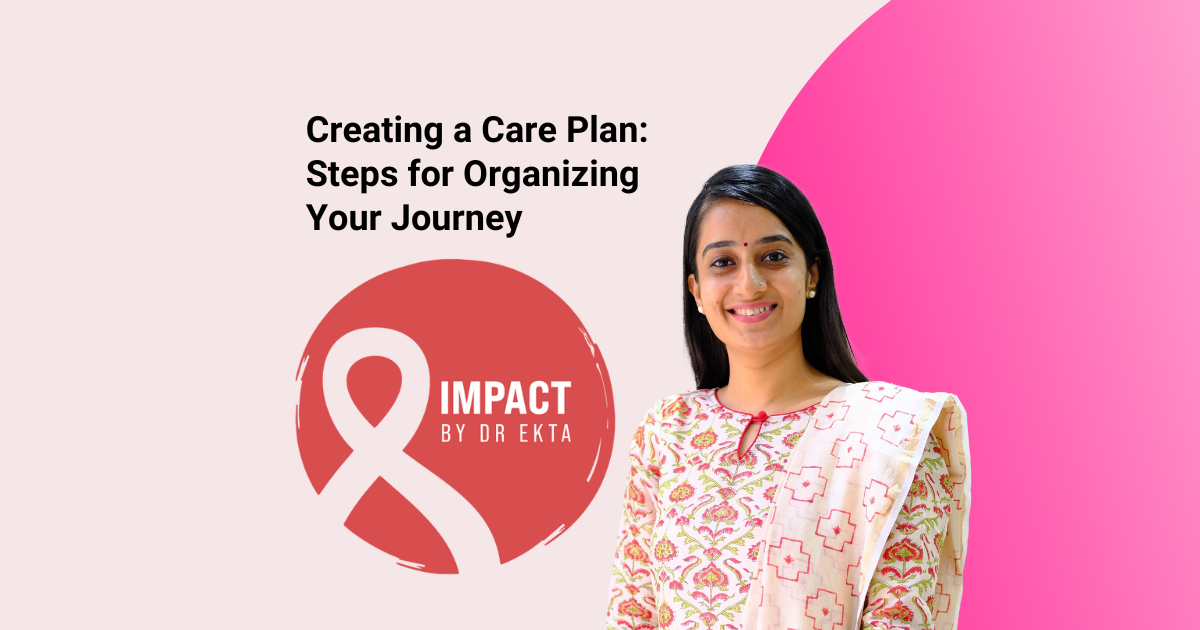 Creating a Care Plan: Steps for Organizing Your Journey