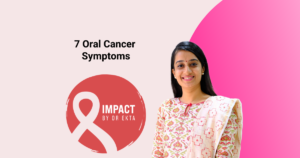 7 Oral Cancer Symptoms